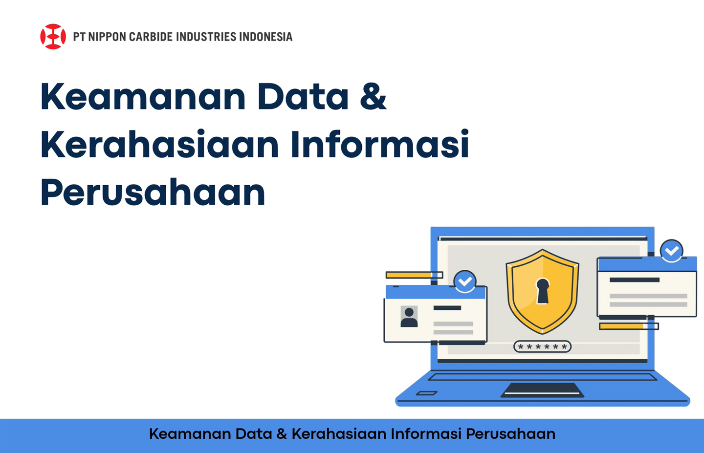 Keamanan Data & Kerahasiaan Informasi Perusahaan
