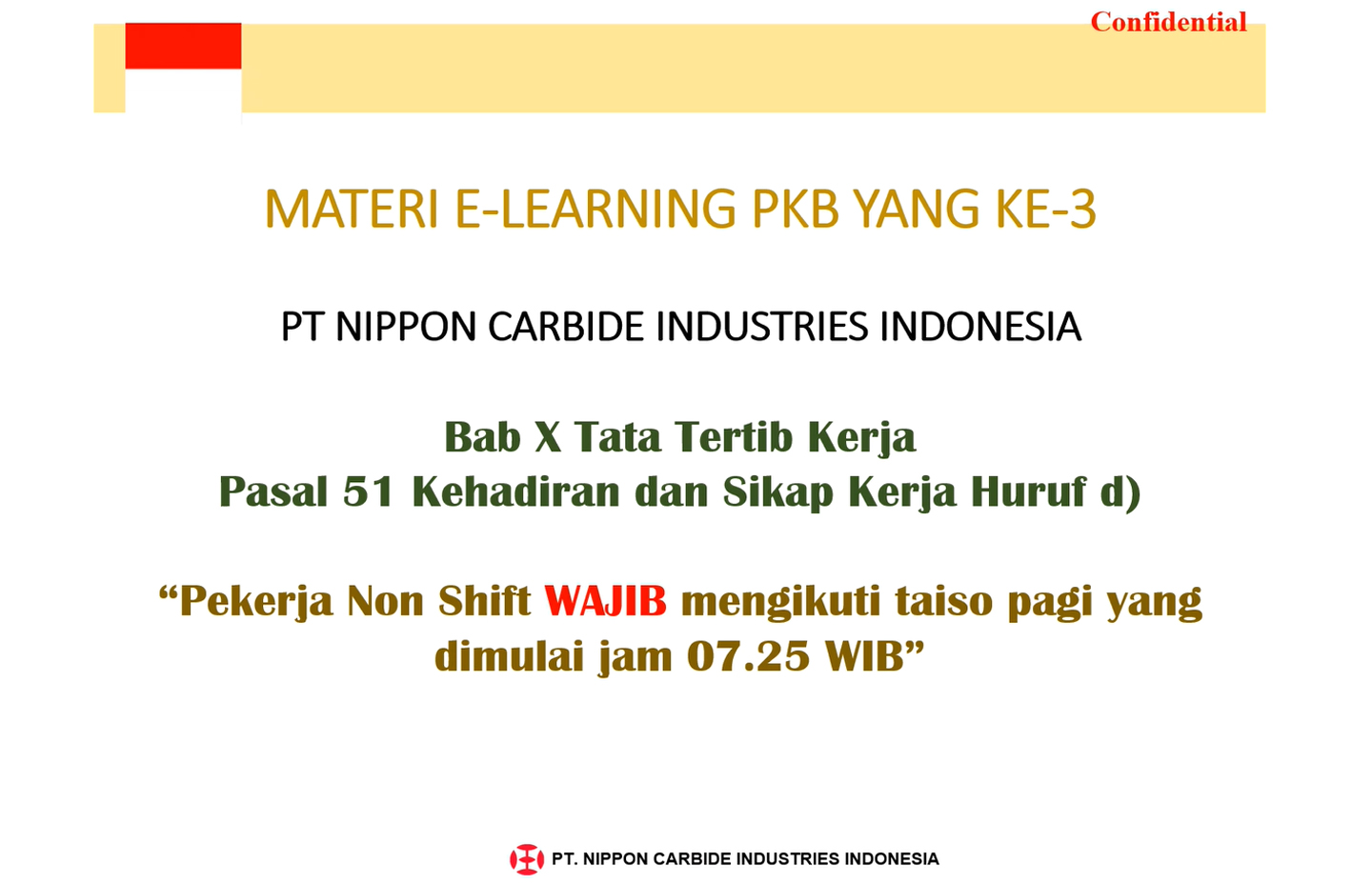 Edukasi PKB (Bab X Tata Tertib Kerja Pekerja non shift wajib mengikuti taiso pagi)